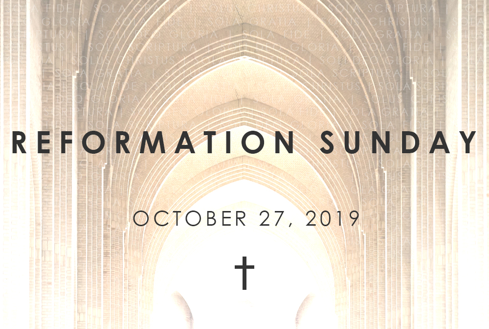 Reformation Sunday 2019
